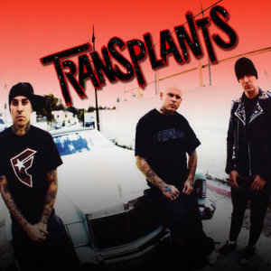 Transplants ดาวน์โหลดและฟังเพลงฮิตจาก Transplants