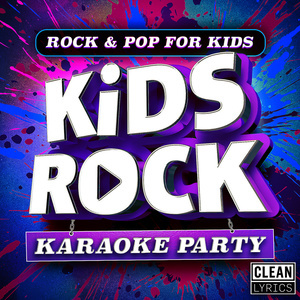 อัลบัม Kids Rock Party - Karaoke ศิลปิน Kids Rock Kidz