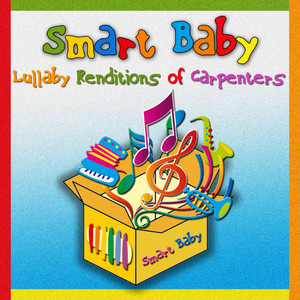 Smart Baby的專輯Lullaby Renditions of Carpenters