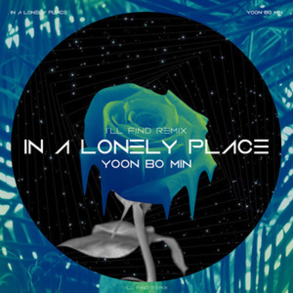 In a Lonely Place(I`ll Find Remix)