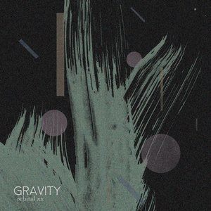 ดาวน์โหลดและฟังเพลง Gravity พร้อมเนื้อเพลงจาก Orbital XX