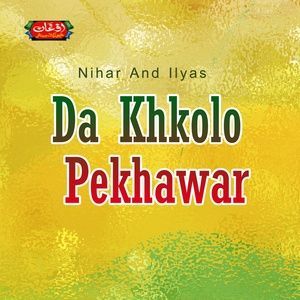 Album Da Khkolo Pekhawar from Nihar