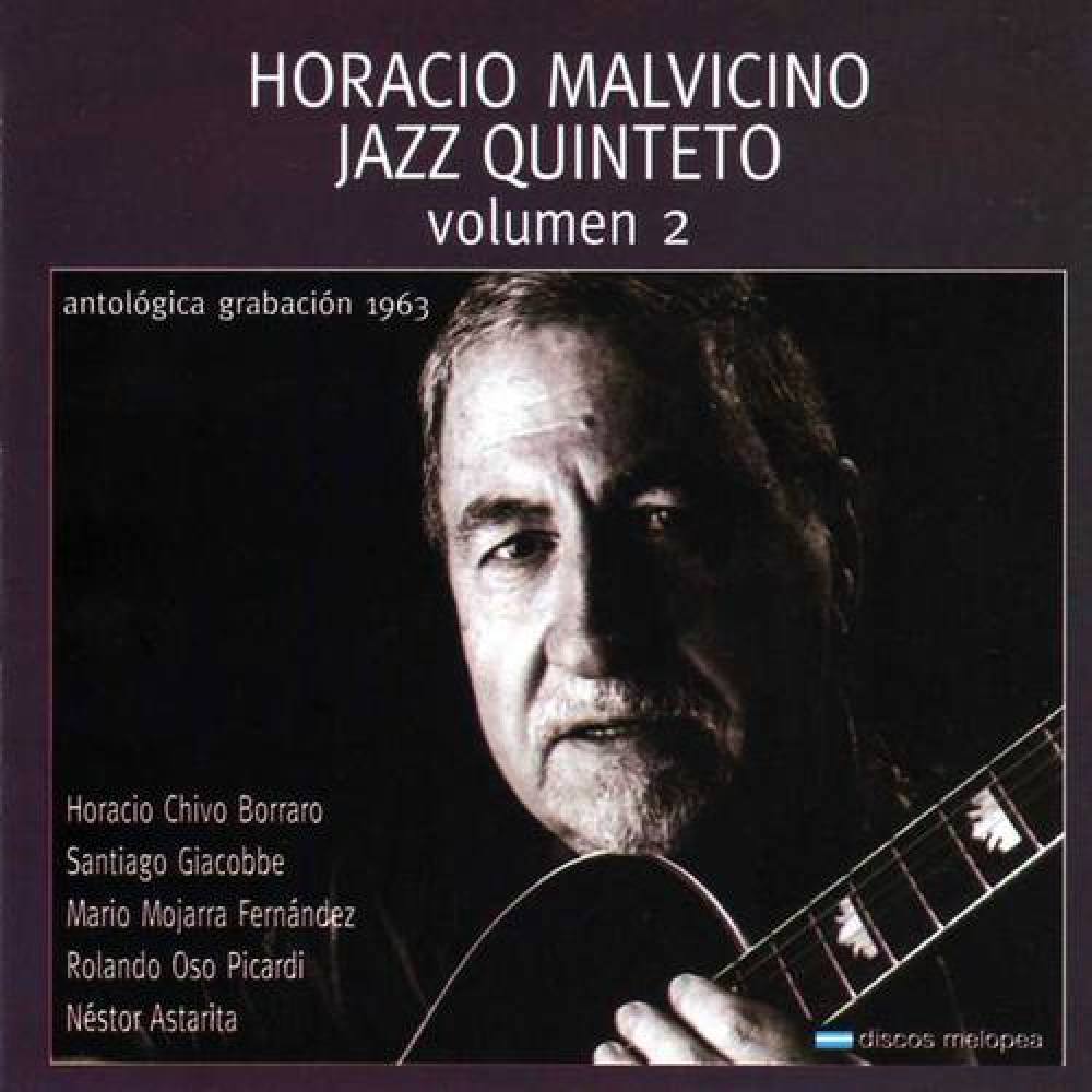 Horacio Malvicino Jazz Quinteto