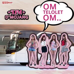 收聽D'Mojang的Om Telolet Om歌詞歌曲