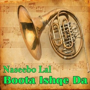 Listen to Dholna Ja Main Naeen Bolna song with lyrics from Naseebo Lal