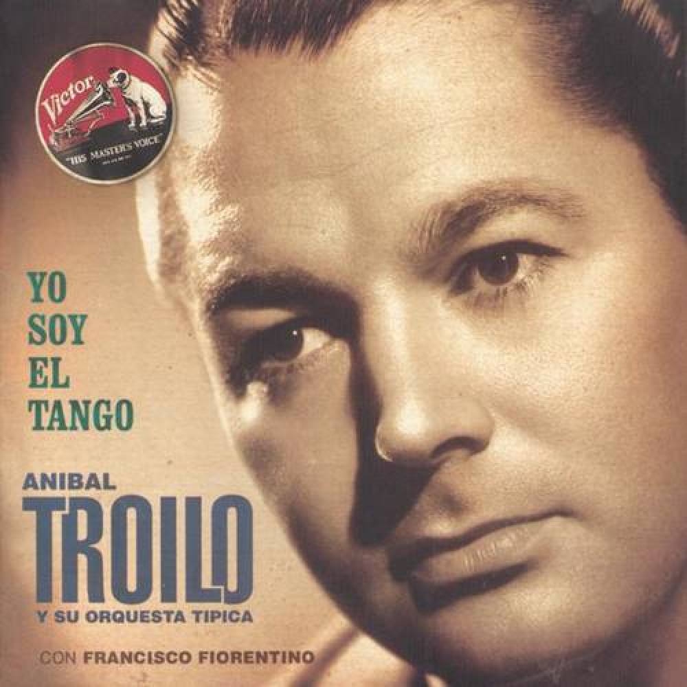 Anibal Troilo Y Su Orquesta Tipica