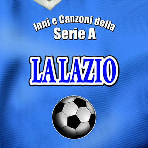 收聽The Football Club Group的Vola Lazio vola歌詞歌曲