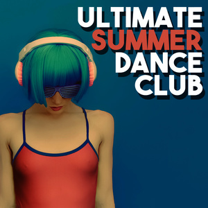 ดาวน์โหลดและฟังเพลง Jazz in the House พร้อมเนื้อเพลงจาก Ultimate Summer Dance Club