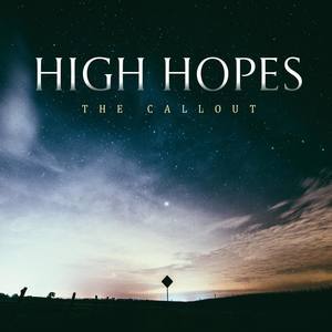 ดาวน์โหลดและฟังเพลง The Callout พร้อมเนื้อเพลงจาก High Hopes