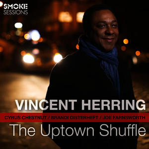 อัลบัม The Uptown Shuffle ศิลปิน Vincent Herring