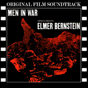 ดาวน์โหลดและฟังเพลง Men in War Theme พร้อมเนื้อเพลงจาก Elmer Bernstein