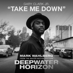 收聽Gary Clark Jr.的Take Me Down歌詞歌曲