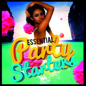 Dance Party Pump Up的專輯Essential Party Starters