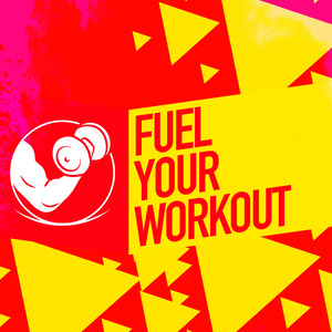 อัลบัม Fuel Your Workout ศิลปิน Workout
