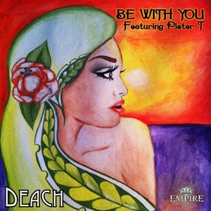 ดาวน์โหลดและฟังเพลง Be with You พร้อมเนื้อเพลงจาก Deach