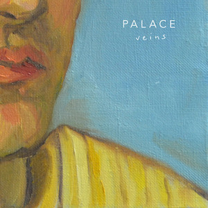 收聽Palace的Veins歌詞歌曲