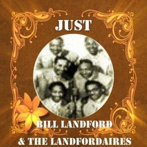 Bill Landford ดาวน์โหลดและฟังเพลงฮิตจาก Bill Landford