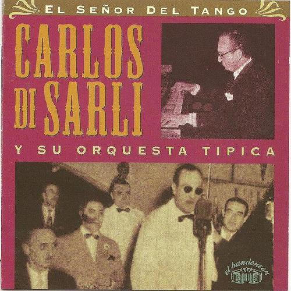 Carlos Di Sarli Y Su Orquesta TÃ­pica