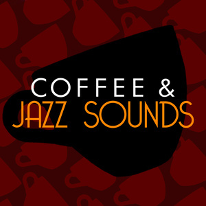 Coffee & Jazz的專輯Coffee & Jazz Sounds