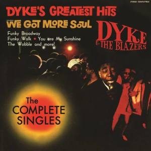 Dyke & The Blazers ดาวน์โหลดและฟังเพลงฮิตจาก Dyke & The Blazers