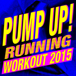 Workout Machine的專輯Go Time! Workout – Dance Remixed