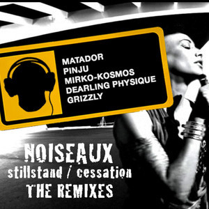 收聽Noiseaux的Cessation (Mirko-Kosmos Remix)歌詞歌曲