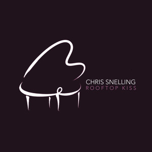 收聽Chris Snelling的Rooftop Kiss歌詞歌曲