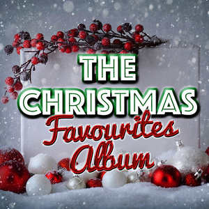 Christmas Favourites的專輯The Christmas Favourites Album