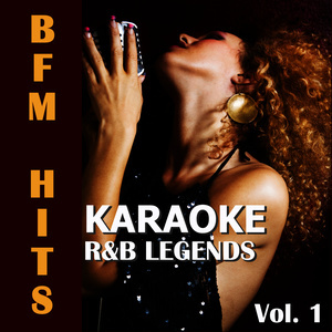 BFM Hits的專輯Karaoke: R&B Legends, Vol. 1