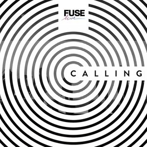 ดาวน์โหลดและฟังเพลง Calling พร้อมเนื้อเพลงจาก Fuse Live