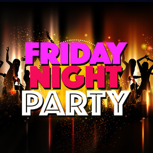 ดาวน์โหลดและฟังเพลง Friday Night พร้อมเนื้อเพลงจาก Friday Night Dance Party