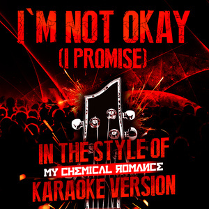 ดาวน์โหลดและฟังเพลง I'm Not Okay (I Promise) [In the Style of My Chemical Romance] [Karaoke Version] พร้อมเนื้อเพลงจาก Ameritz Audio Karaoke