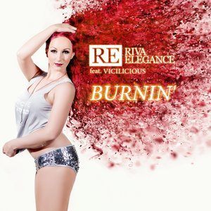 Listen to Burnin' (Remix) song with lyrics from Riva Elegance