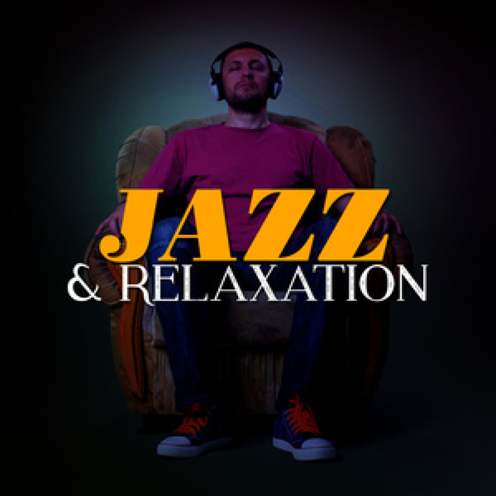 Jazz & Relaxation