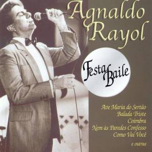 Agnaldo Rayol ดาวน์โหลดและฟังเพลงฮิตจาก Agnaldo Rayol
