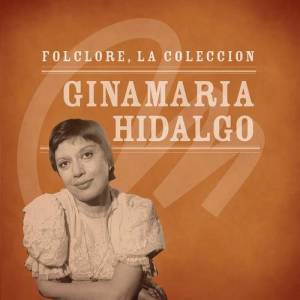 Ginamaría Hidalgo ดาวน์โหลดและฟังเพลงฮิตจาก Ginamaría Hidalgo