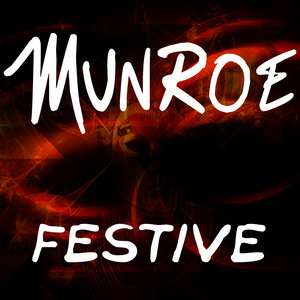 ดาวน์โหลดและฟังเพลง Festive (Radio Mix) พร้อมเนื้อเพลงจาก Munroe