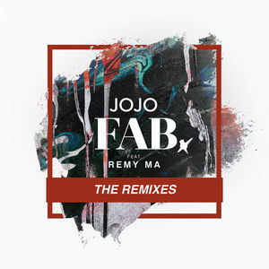 收聽JoJo的FAB. (feat. Remy Ma) (Giovanny Remix) (Explicit)歌詞歌曲