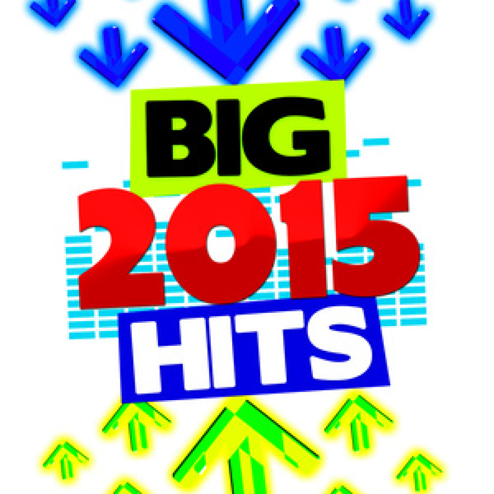 Big 2015 Hits