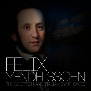 Tamás Vásáry的專輯Felix Mendelssohn: The Scottish and Italian Symphonies