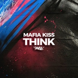 Album Think from Mafia Kiss