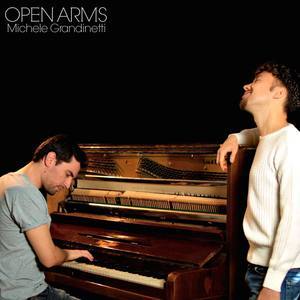 ดาวน์โหลดและฟังเพลง Open Arms พร้อมเนื้อเพลงจาก Michele Grandinetti