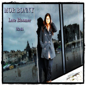 Mor Bonny的專輯Late Bloomer