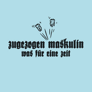 อัลบัม Was für eine Zeit ศิลปิน Zugezogen Maskulin