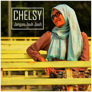 Dengarkan Jangan Jauh Jauh lagu dari Chelsy dengan lirik
