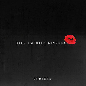 收聽Selena Gomez的Kill Em With Kindness (Felix Cartal Remix)歌詞歌曲