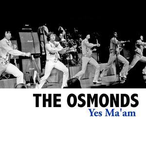 The Osmonds的專輯Yes Ma'am