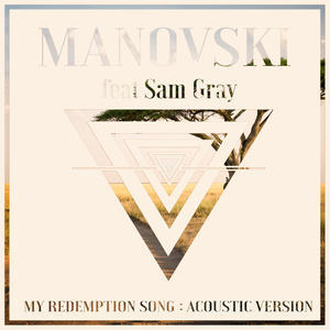 ดาวน์โหลดและฟังเพลง My Redemption Song (Acoustic Version) พร้อมเนื้อเพลงจาก Manovski