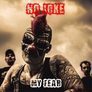 收聽No Joke的My Fear歌詞歌曲