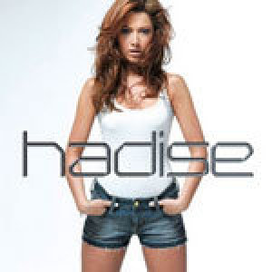 Hadise ดาวน์โหลดและฟังเพลงฮิตจาก Hadise